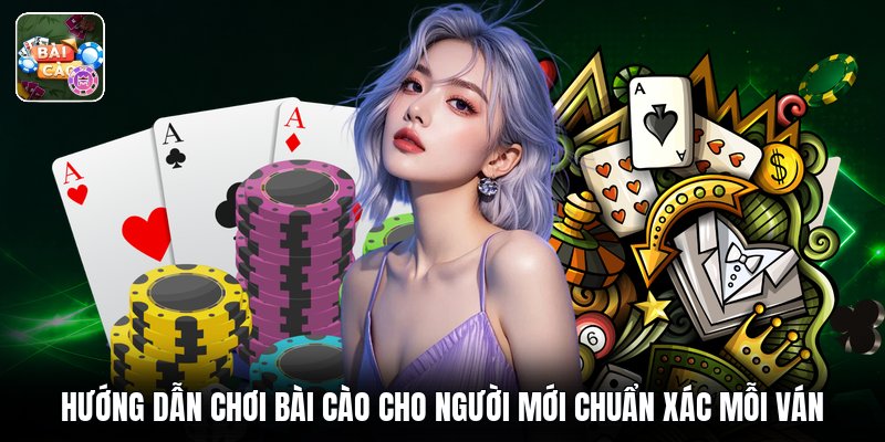 Hướng Dẫn Chơi Bài Cào Cho Người Mới Chuẩn Xác Mỗi Ván