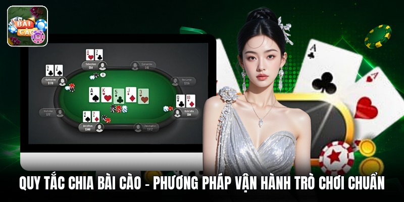 Quy Tắc Chia Bài Cào - Phương Pháp Vận Hành Trò Chơi Chuẩn