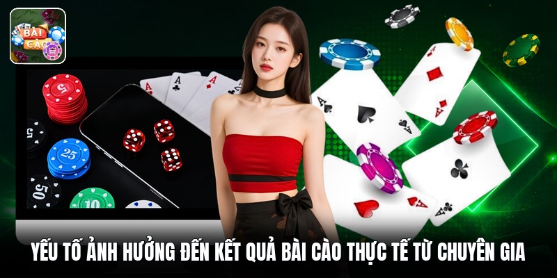 Yếu Tố Ảnh Hưởng Đến Kết Quả Bài Cào Thực Tế Từ Chuyên Gia
