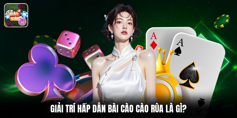 Giải trí hấp dẫn bài cào cào rùa là gì?