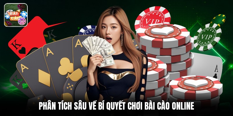 Phân tích sâu về bí quyết chơi bài cào online