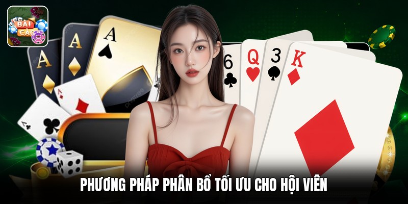 Phương pháp phân bổ tối ưu cho hội viên