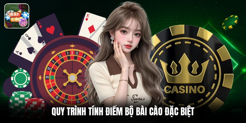 Quy trình tính điểm bộ bài cào đặc biệt
