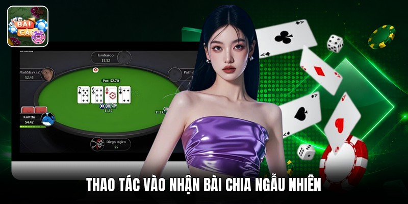 Thao tác vào nhận bài chia ngẫu nhiên