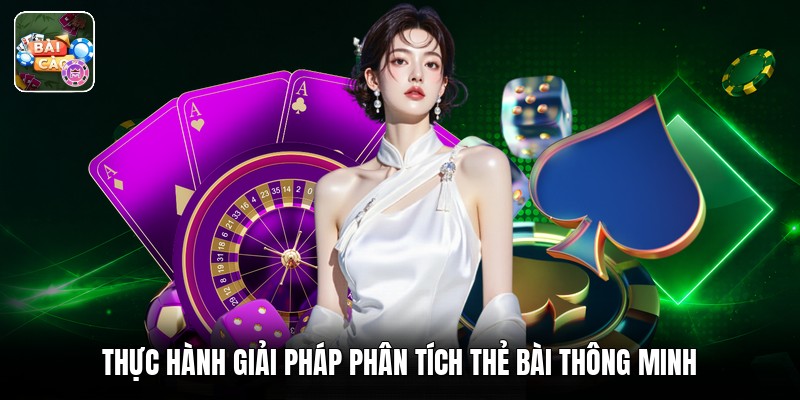 Thực hành giải pháp phân tích thẻ bài thông minh