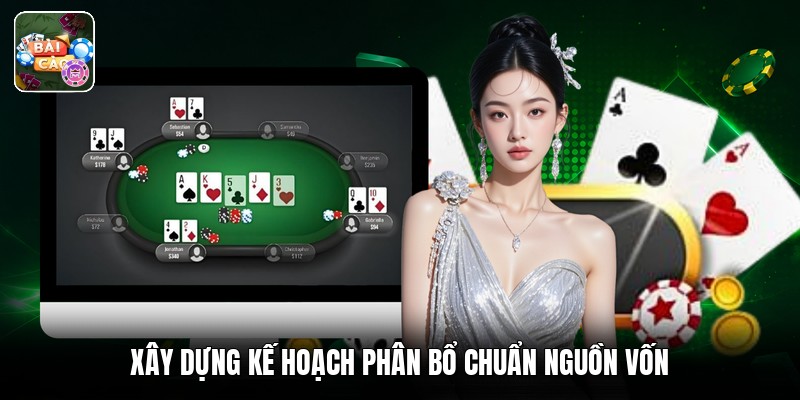 Xây dựng kế hoạch phân bổ chuẩn nguồn vốn