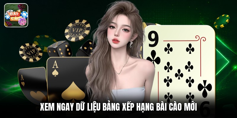 Xem ngay dữ liệu bảng xếp hạng bài cào mới